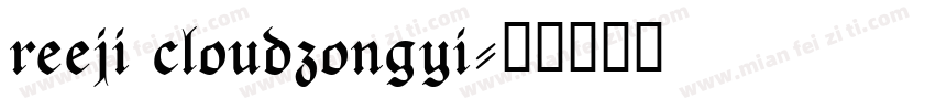 reeji cloudzongyi字体转换